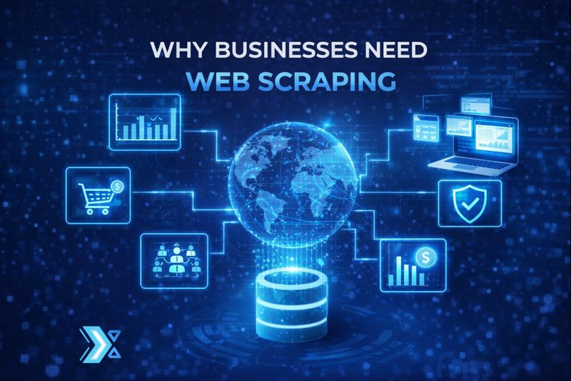 Why Businesses Need Web Scraping